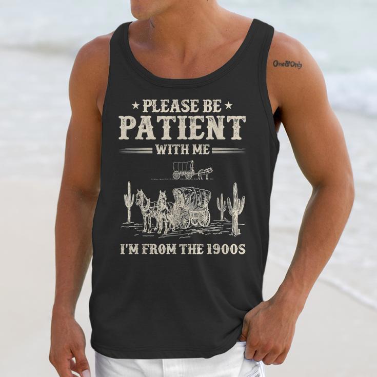 Please Be Patient With Me I'm From The 1900s Women Unisex Tank Top Please Be Patient With Me I'm From The 1900s Women Unisex Tank Top