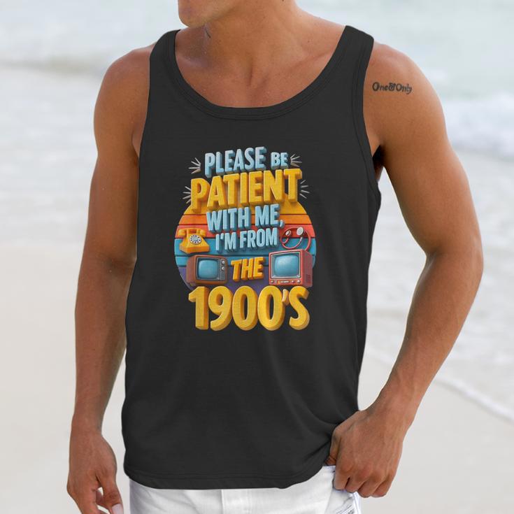 Please Be Patient-With Me I'm From The 1900s Retro 90's Unisex Tank Top Please Be Patient-With Me I'm From The 1900s Retro 90's Unisex Tank Top