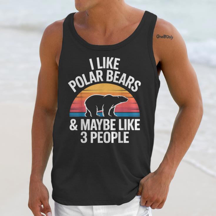 I Like Polar Bears Maybe 3 People Sarcastic Introvert Humor Unisex Tank Top