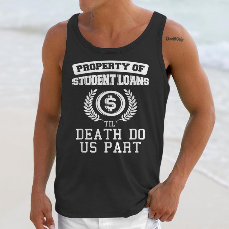 Property Of Student Loans College Graduation Shirt Unisex Tank Top