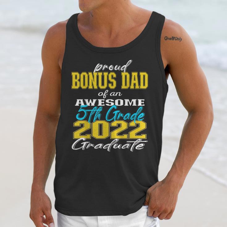 Proud Bonus Dad Of 5th Grade Graduate 2022 Family Graduation Unisex Tank Top