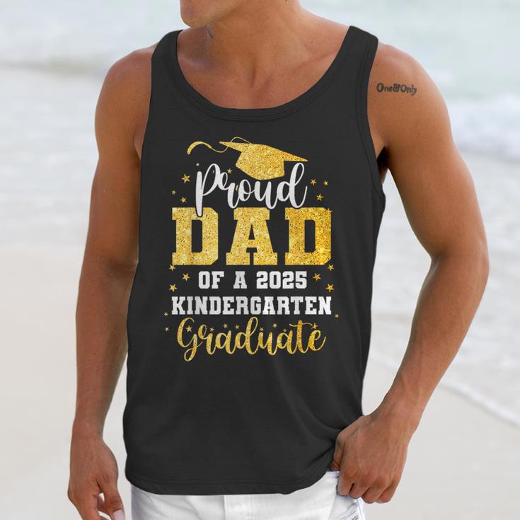 Proud Dad Of A Class 2025 Kindergarten Graduate Graduation Unisex Tank Top