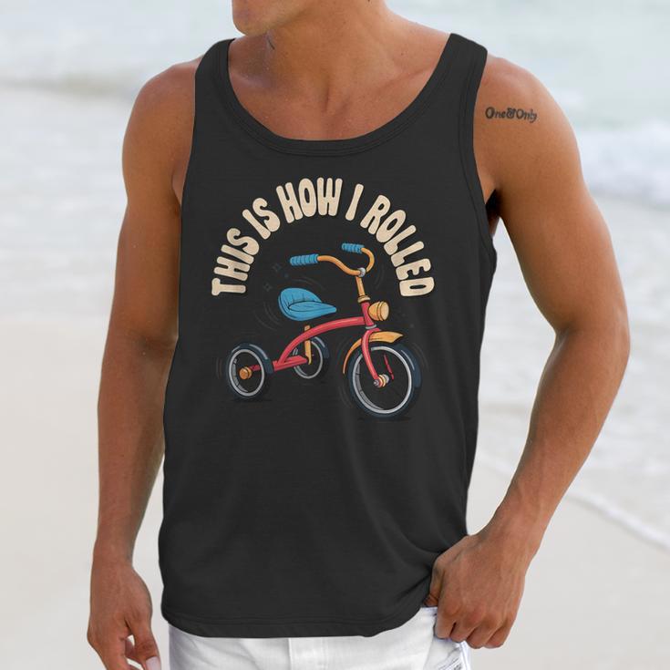 This How I Rolled Retro Tricycle 80s 90s Kid Nostalgia Unisex Tank Top This How I Rolled Retro Tricycle 80s 90s Kid Nostalgia Unisex Tank Top