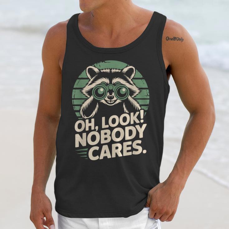 Sarcastic Saying Oh Look Nobody Cares Humor Introverts Unisex Tank Top