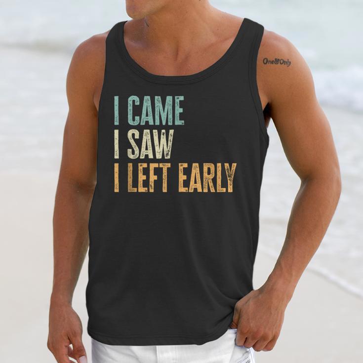 I Came I Saw I Left Early Introverts Lovers Unisex Tank Top I Came I Saw I Left Early Introverts Lovers Unisex Tank Top