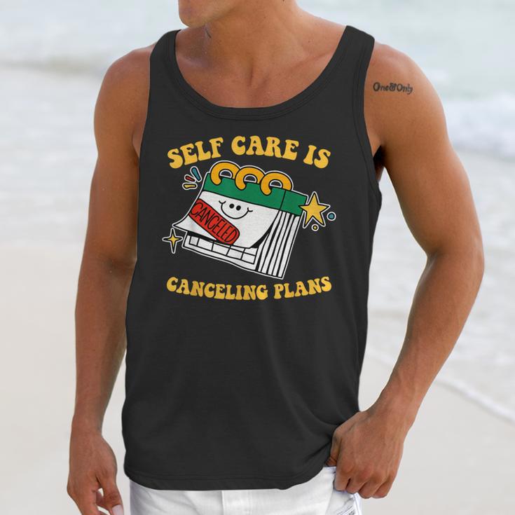 Self Care Is Canceling Plans Introvert Unisex Tank Top Self Care Is Canceling Plans Introvert Unisex Tank Top