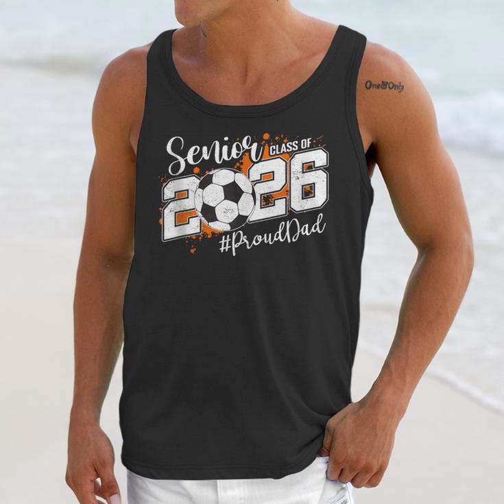 Senior Dad Class Of 2026 Soccer Ball Graduation Unisex Tank Top