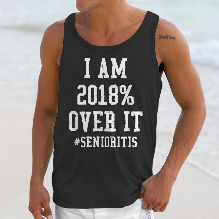 Senioritis Shirt For Senior Graduation Class Of 2018 Unisex Tank Top