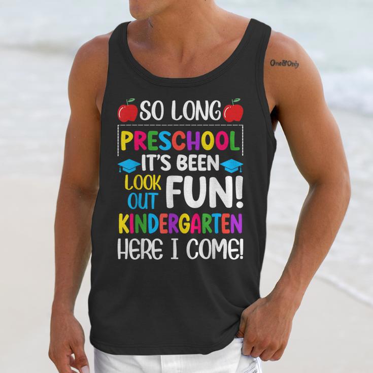 So Long Preschool Kindergarten Here I Come Graduation Unisex Tank Top