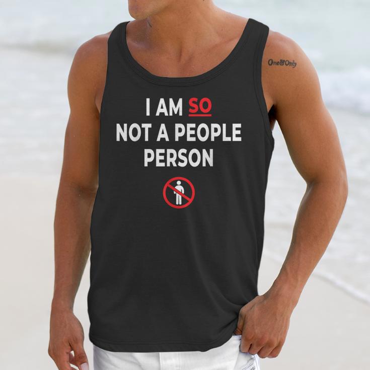 I Am So Not a People Person Antisocial Introvert Mood Unisex Tank Top