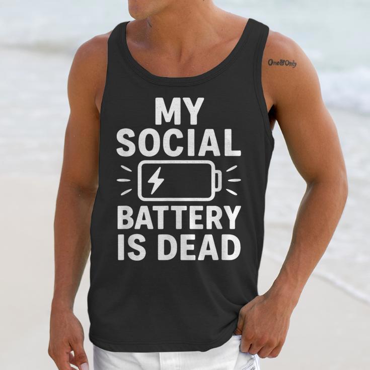 My Social Battery Is Dead Introvert Quote Unisex Tank Top My Social Battery Is Dead Introvert Quote Unisex Tank Top