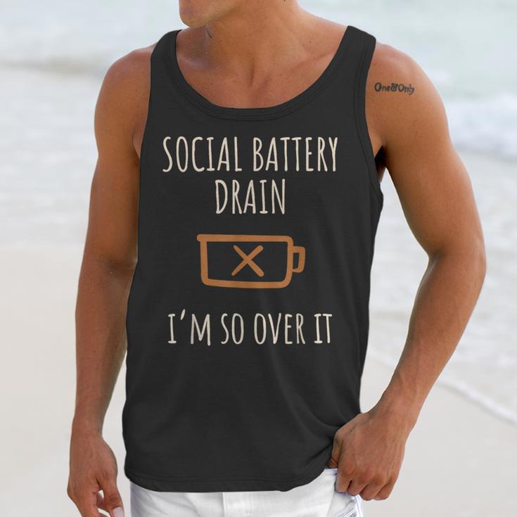 Social Battery Drain I'm So Over It Line Introverts Unisex Tank Top