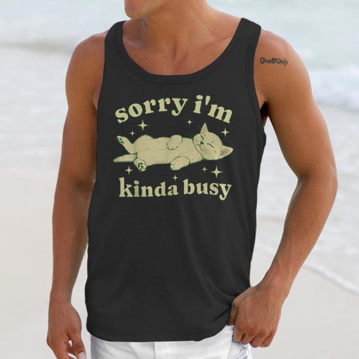 Sorry I'm Kinda Busy Lazy Cat Sarcastic Sayings Introvert Men Women Unisex Tank Top
