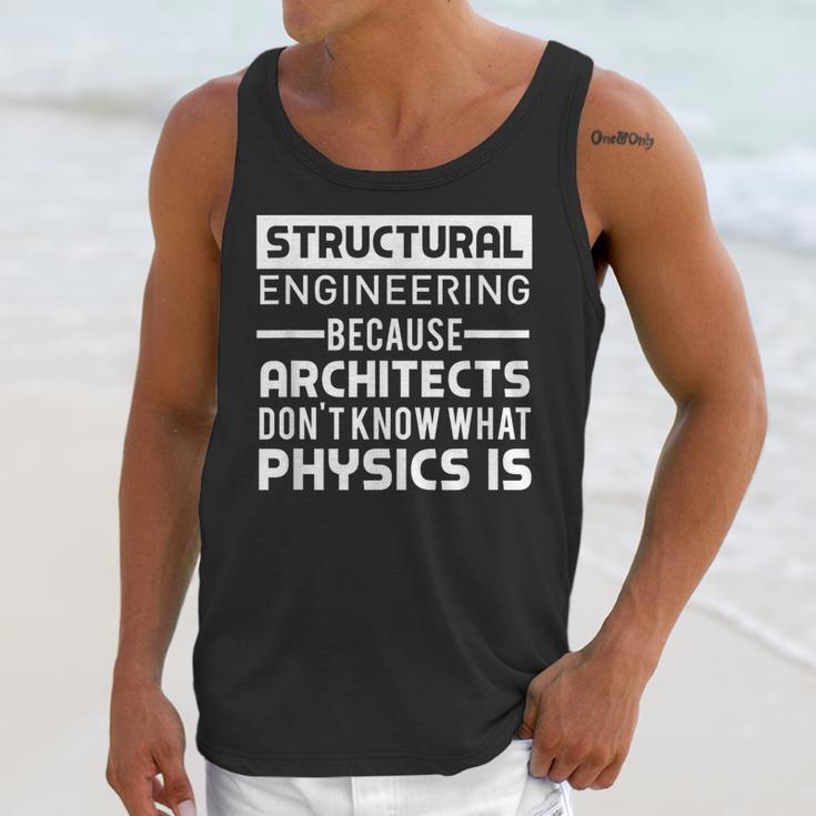 Structural Engineer Shirt Physics Quote Graduation Unisex Tank Top