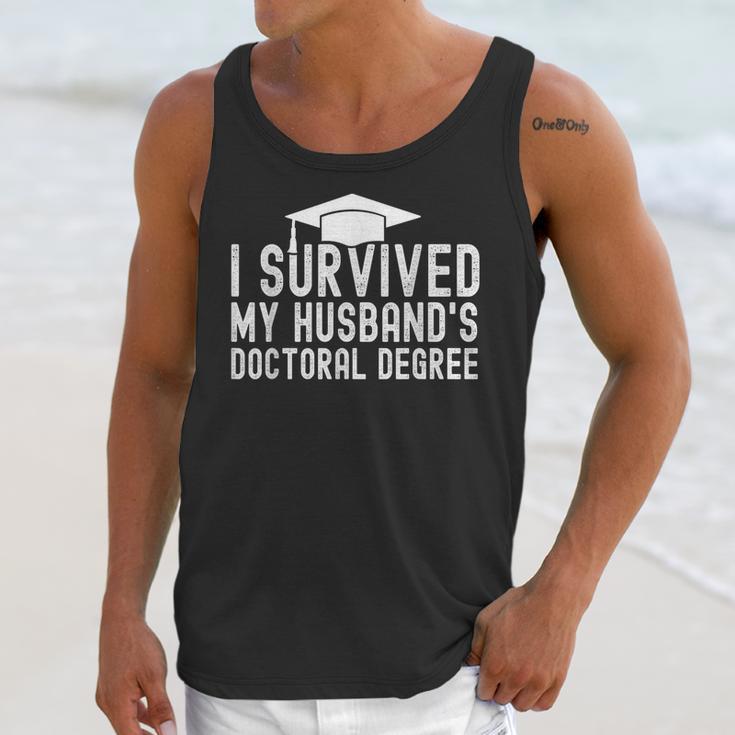 I Survived My Husband's Doctoral Degree Graduation Husband Unisex Tank Top