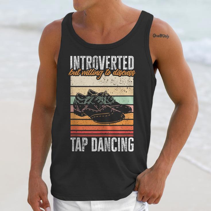 Tap Dancing Introvert Teacher Tap Dancer Tap Dance Unisex Tank Top Tap Dancing Introvert Teacher Tap Dancer Tap Dance Unisex Tank Top