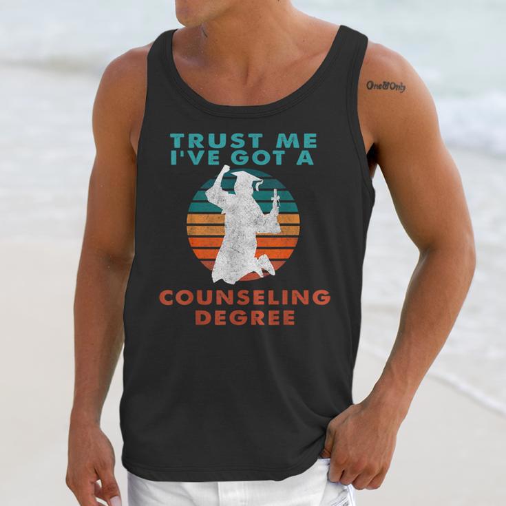 Trust Me I'Ve Got A Counseling Degree College Graduation Unisex Tank Top