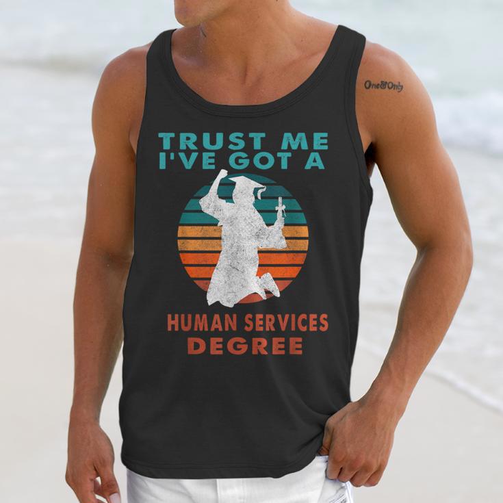 Trust Me I'Ve Got A Human Services Degree College Graduation Unisex Tank Top