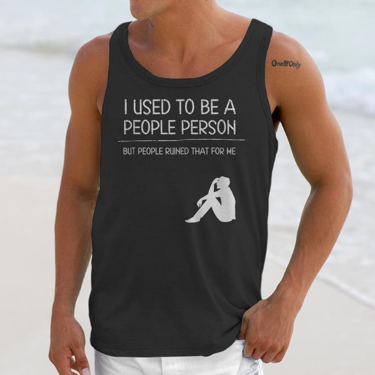 I Used To Be A People Person Introvert Unisex Tank Top I Used To Be A People Person Introvert Unisex Tank Top