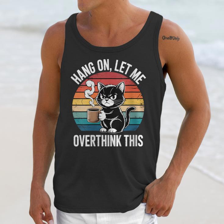Women's Hang On Let Me Overthink Cat Coffee Retro Introvert Unisex Tank Top Women's Hang On Let Me Overthink Cat Coffee Retro Introvert Unisex Tank Top