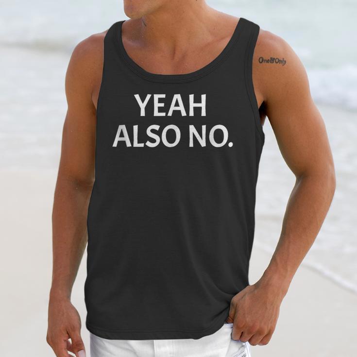 Yeah Also No Sarcastic Embarrassing Introvert Jokes Unisex Tank Top Yeah Also No Sarcastic Embarrassing Introvert Jokes Unisex Tank Top