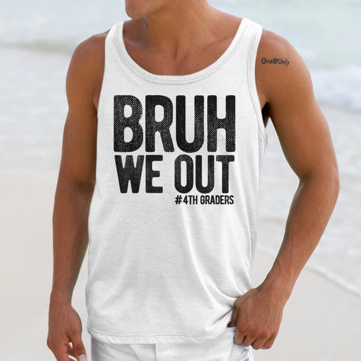 Bruh We Out 4th Graders Fourth Grade Graduation Class 2026 Unisex Tank Top