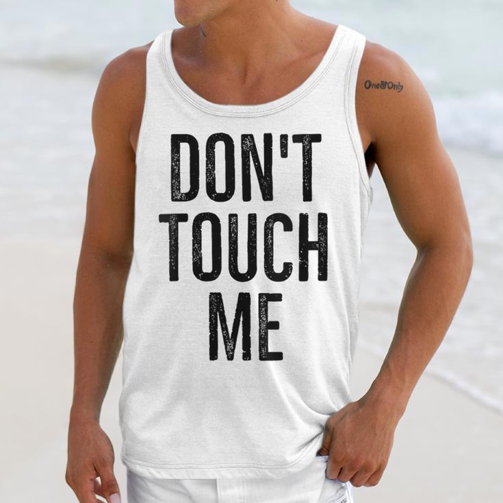 Don't Touch Me Introvert Antisocial Introverted Unisex Tank Top