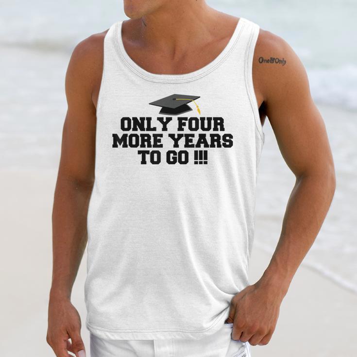 Only Four More Years To Go Middle School Graduation Unisex Tank Top