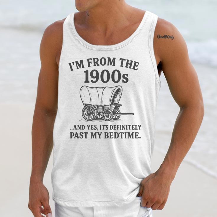 I'm From The 1900s And Yes It's Definitely Past By Bedtime Unisex Tank Top I'm From The 1900s And Yes It's Definitely Past By Bedtime Unisex Tank Top