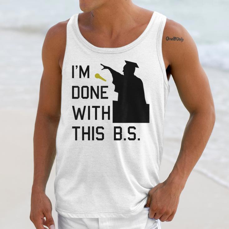 I'm Done With This BS College Graduation Shirt Unisex Tank Top