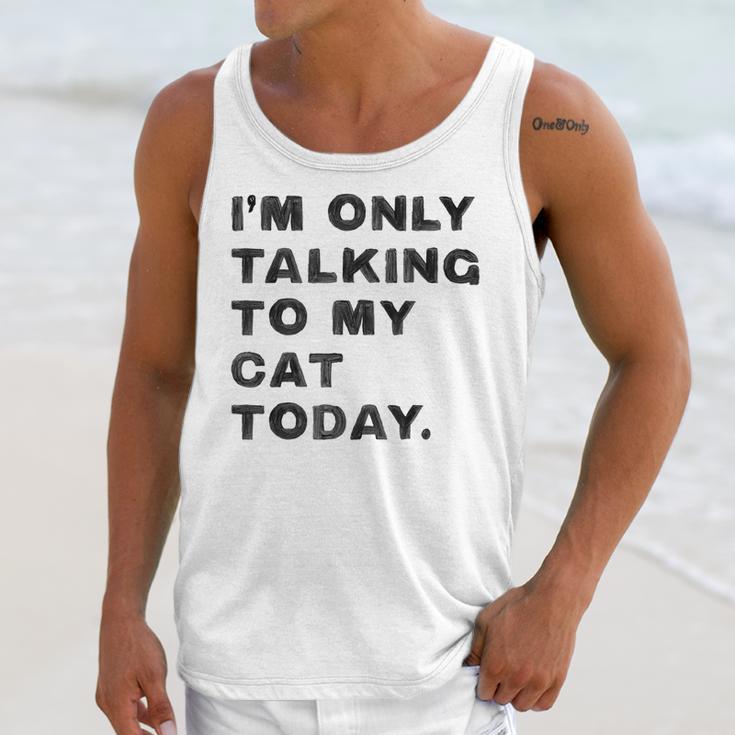 I'm Only Talking To My Cat Today Introvert Chalk For Men Women Unisex Tank Top I'm Only Talking To My Cat Today Introvert Chalk For Men Women Unisex Tank Top