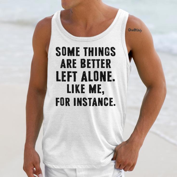 Introvert Antisocial Some Things Are Better Left Alone Unisex Tank Top Introvert Antisocial Some Things Are Better Left Alone Unisex Tank Top