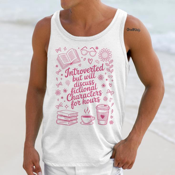 Introvert Fictional Character Read Books Lover Reading Unisex Tank Top Introvert Fictional Character Read Books Lover Reading Unisex Tank Top