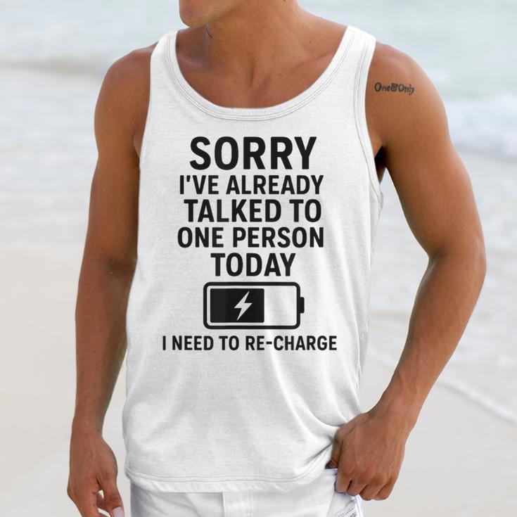 Introvert Sorry I’Ve Already Talked To One Person Today Unisex Tank Top Introvert Sorry I’Ve Already Talked To One Person Today Unisex Tank Top