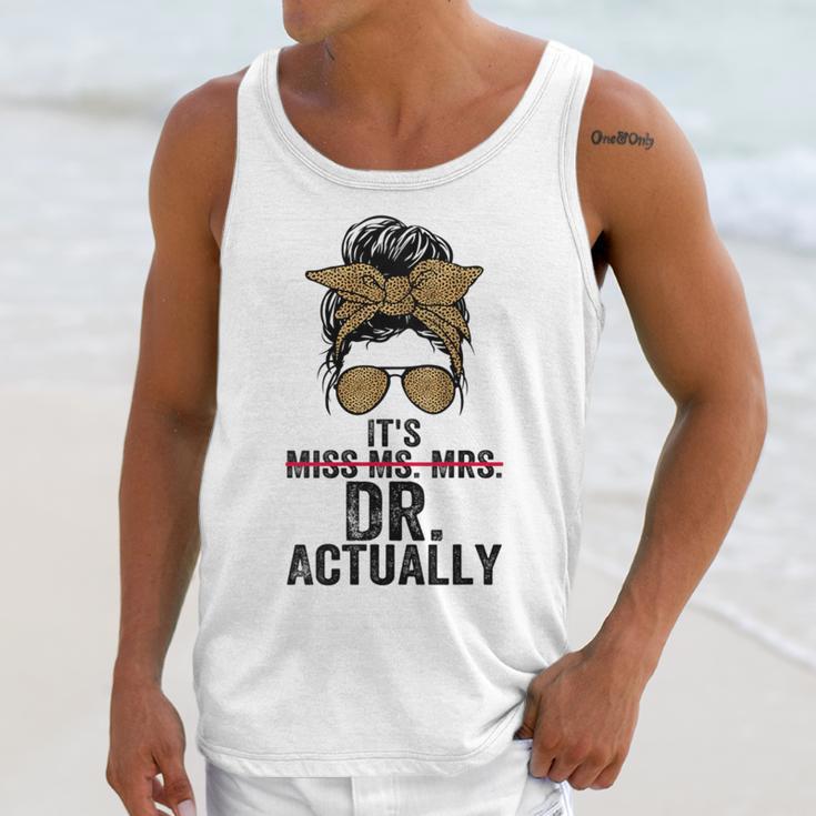 It's Miss Ms Mrs Dr Actually Doctor Graduation Appreciation Unisex Tank Top