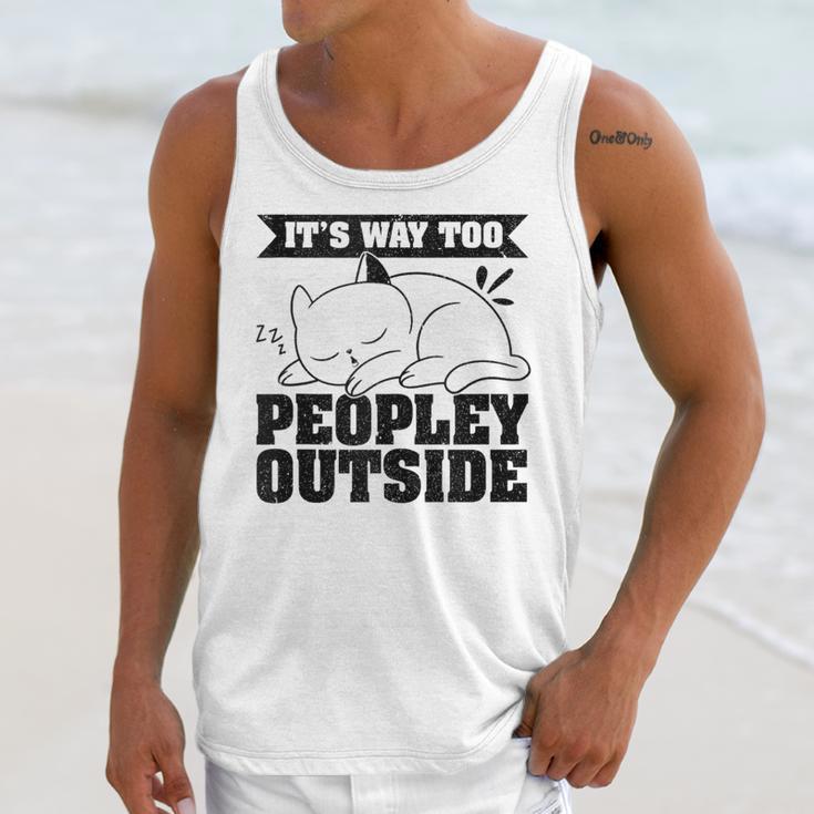 It's Way Too Peopley Outside Anti Social Introvert Unisex Tank Top It's Way Too Peopley Outside Anti Social Introvert Unisex Tank Top