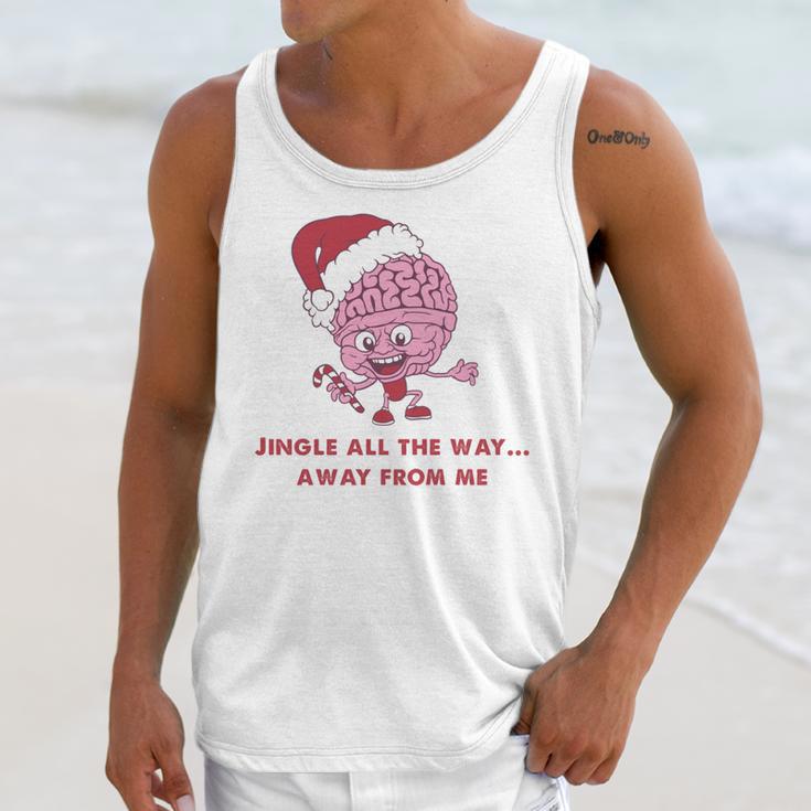 Jingle All The Way Away From Me This Christmas For Introvert Unisex Tank Top Jingle All The Way Away From Me This Christmas For Introvert Unisex Tank Top
