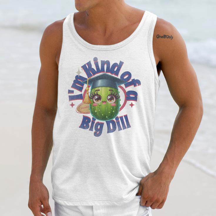 Im Kind Of A Big Dill Graduation Pickle Shirt Premium Unisex Tank Top