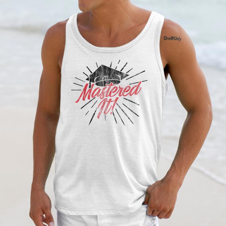 Master's Graduation Shirt For Men And Women Mastered It Unisex Tank Top