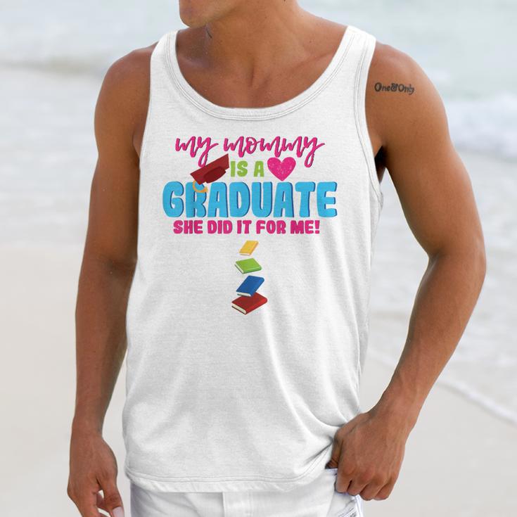 My Mommy Is A Graduate Proud Son Daughter T-Shirt Graduation Unisex Tank Top