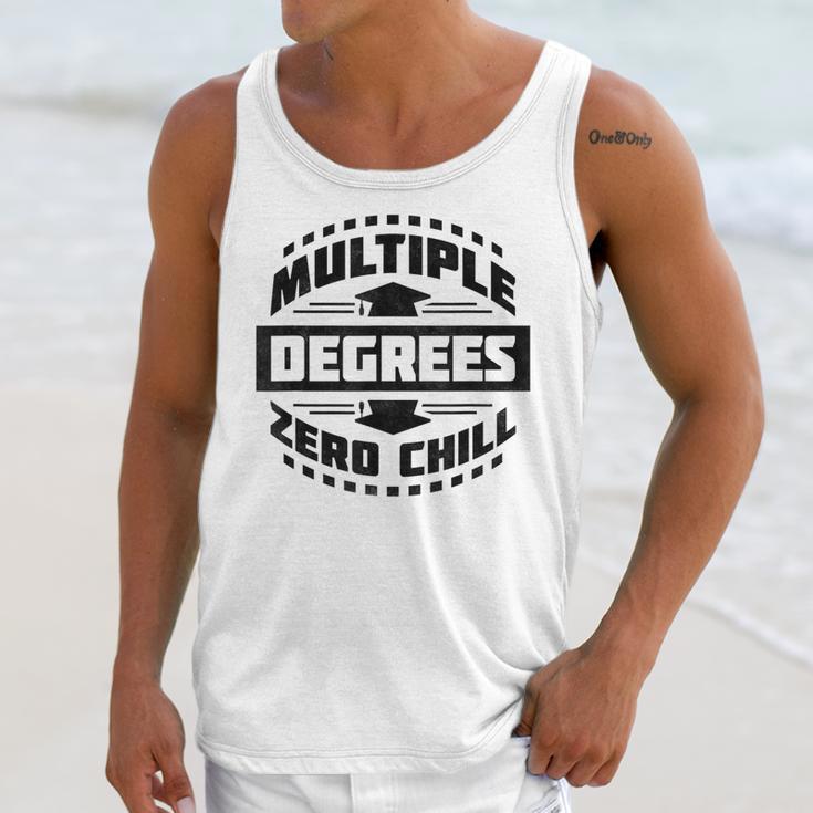 Multiple Degrees Zero Chill College Graduation Unisex Tank Top