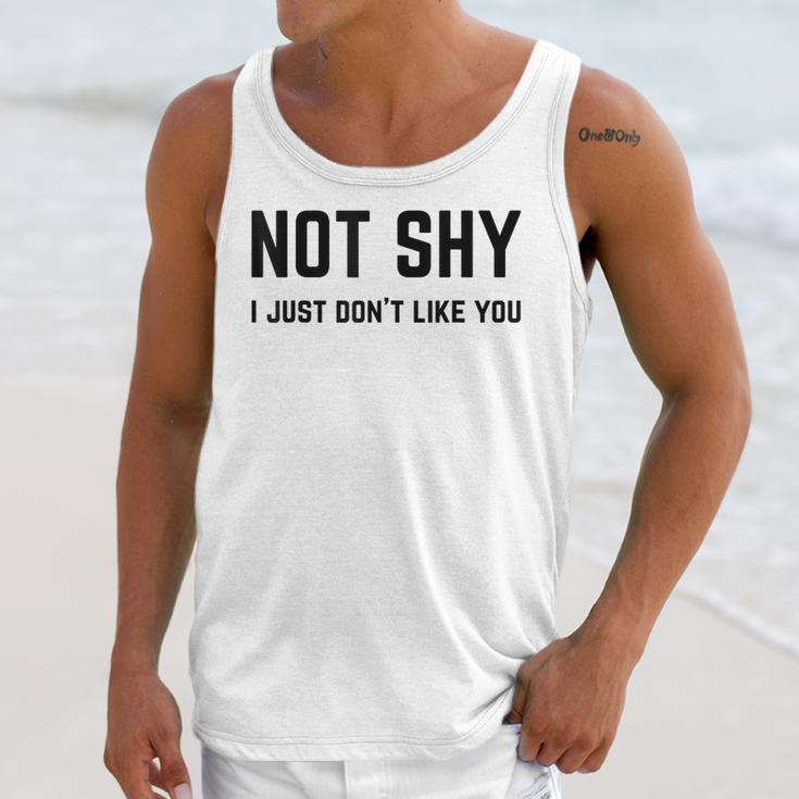 Not Shy I Just Don't Like You Introverting Unisex Tank Top