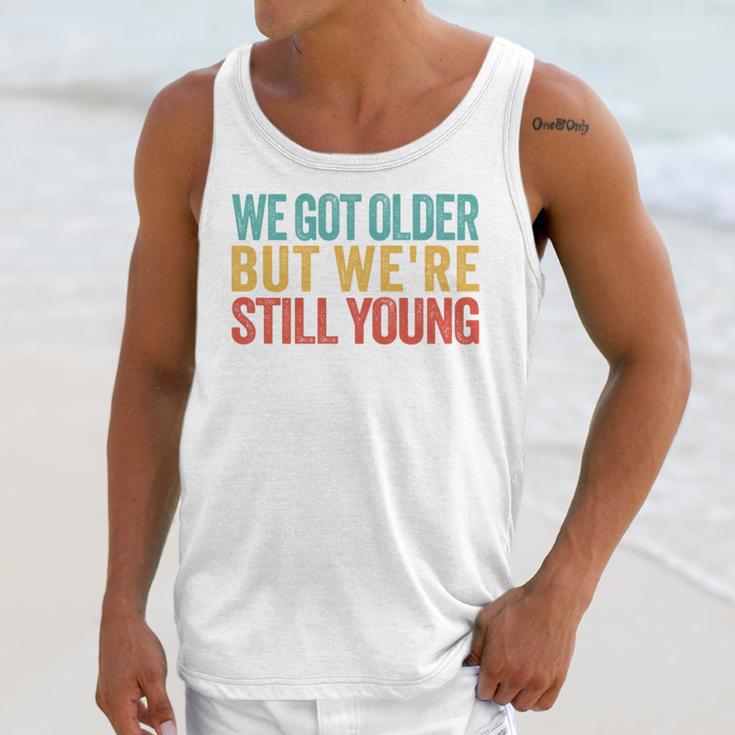 We Got Older But We’Re Still Young Nostalgia Emo Retro Unisex Tank Top
