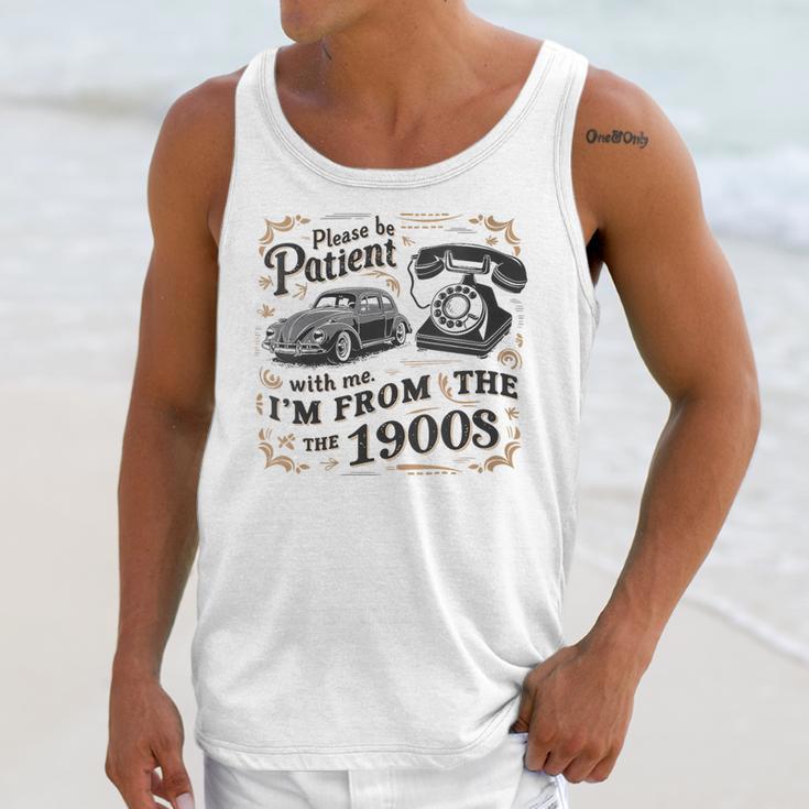 Please B Patient With Me I'm From The 1900s Vintage Unisex Tank Top