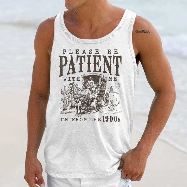 Please Be Patient I'm From The 1900s Boomer Meme Print Unisex Tank Top