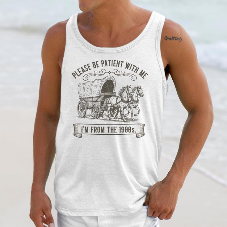 Please Be Patient With Me I'm From The 1900s Boomer Unisex Tank Top Please Be Patient With Me I'm From The 1900s Boomer Unisex Tank Top