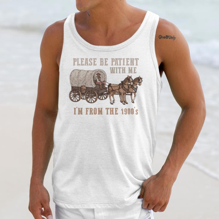 PLEASE BE PATIENT WITH ME I'M FROM THE 1900s Clever Premium Unisex Tank Top
