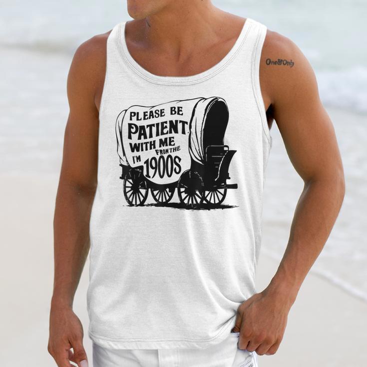 Please Be Patient With Me I'm From The 1900s Covered Wagon Unisex Tank Top