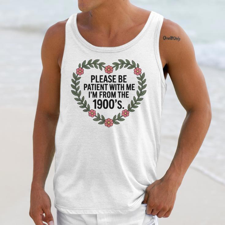 Please Be Patient With My I'm From The 1900s Generation Unisex Tank Top