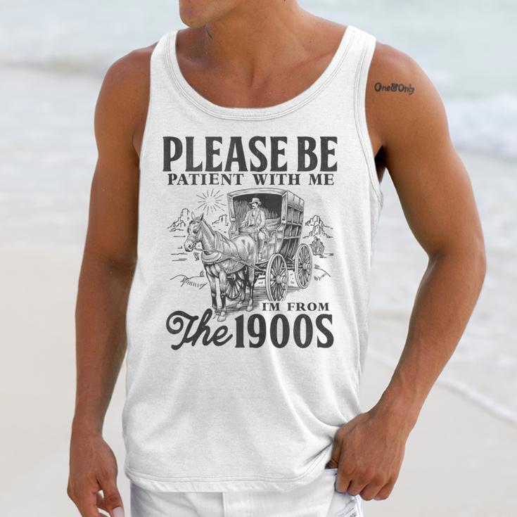 Please Be Patient I'm From The 1900s Horse Drawn Wagon Gifts Unisex Tank Top
